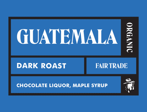 Guatemala | Huehuetenango | Fair Trade | Organic | Dark Roast