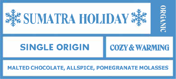 Sumatra Holiday | Gayo | Organic