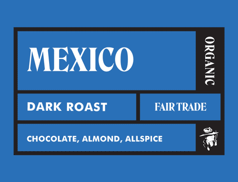 Mexico | Chiapas | Fair Trade | Organic | Dark Roast